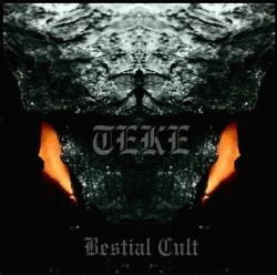 Teke : The Oldest Relics - Bestial Cult